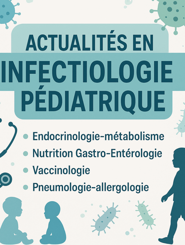 XIeme congrès annuel SOSEPED – Thème : Actualités en Infectiologie Pédiatrique